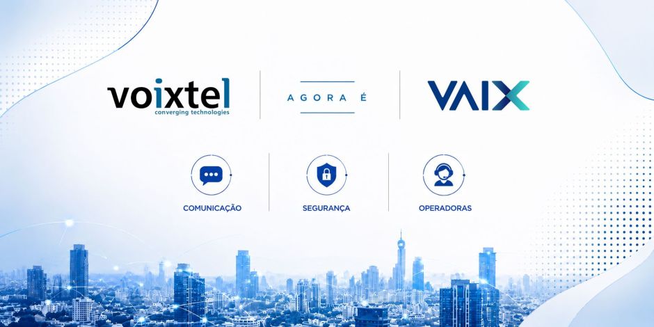 A Voixtel agora é VAIX. O nome muda. A responsabilidade, não.
